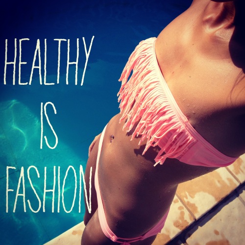 healthy is fashion